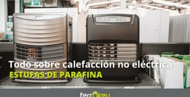 Estufa eléctrica y de parafina: La combinación perfecta para el invierno